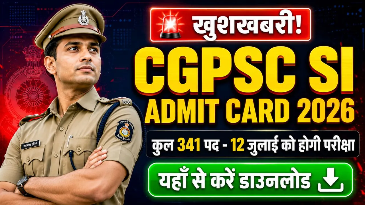 CGPSC SI Admit Card 2026